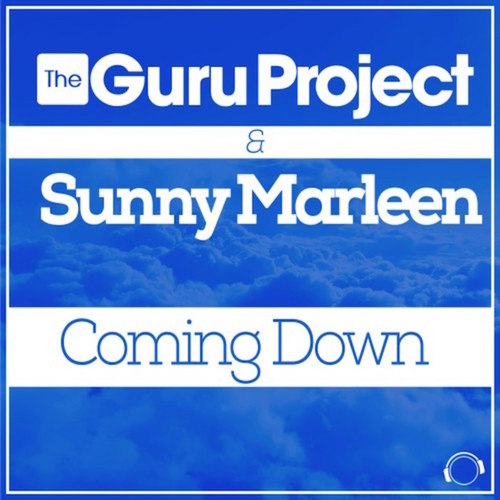 The Guru Project & Sunny Marleen - Coming Down (Original Mix)