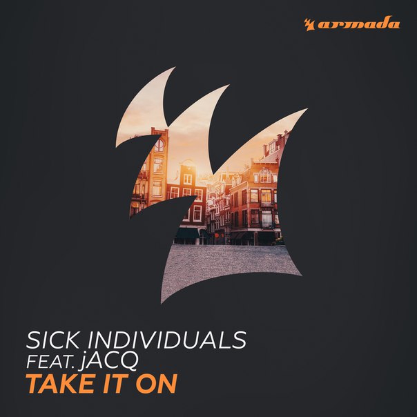 Sick Individuals, jACQ - Take It On (Extended Mix)