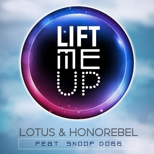 Lotus & Honorebel Feat. Snoop Dogg - Lift Me Up