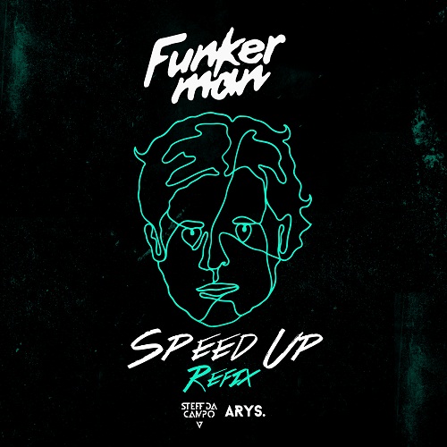 Funkerman - Speed Up (Steff Da Campo & Arys Remix)