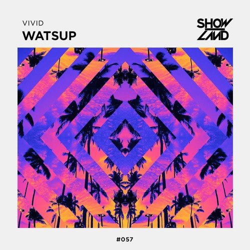 VIVID - WATSUP (Original Mix)