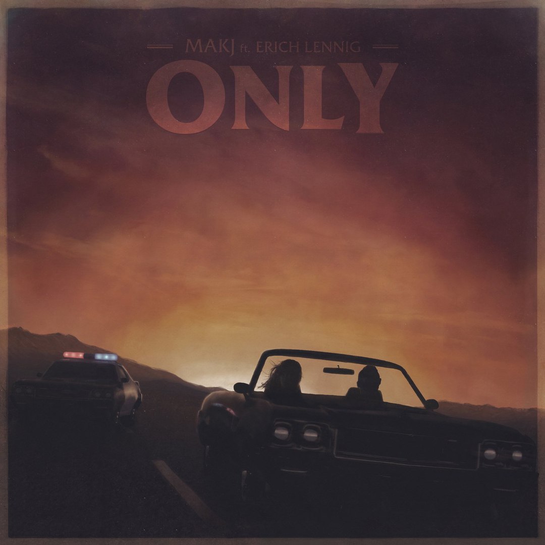 MAKJ feat. Erich Lennig - Only